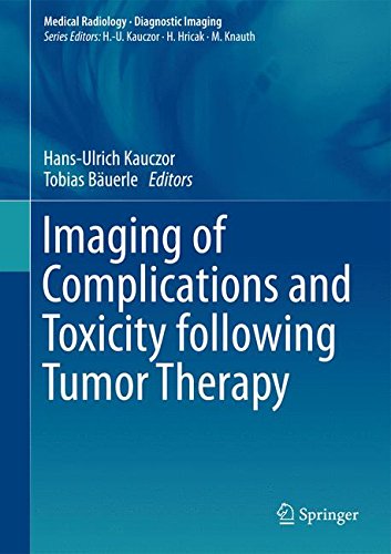 Imaging Of Complications And Toxicity Following Tumor Therapy 1st Edition Hansulrich Kauczor