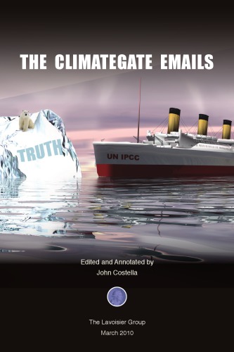 The Climategate Emails John Costella Ed