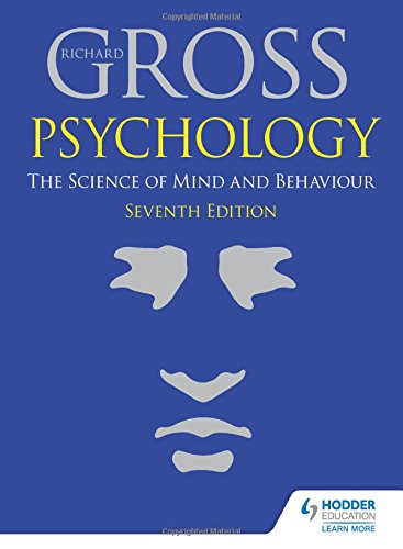 Psychology The Science Of Mind Behaviour 7th Edition Richard Gross
