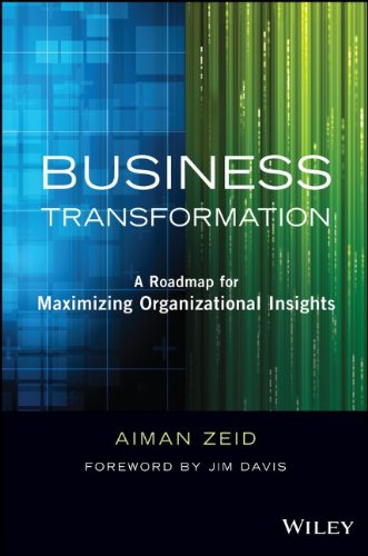 Business Transformation A Roadmap For Maximizing Organizational Insights 1st Edition Aiman Zeid