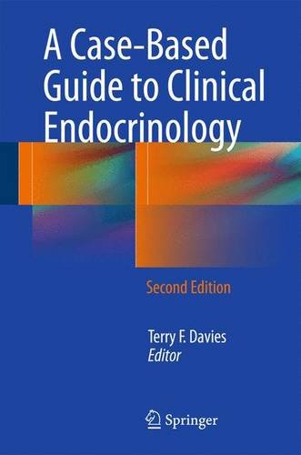 A Casebased Guide To Clinical Endocrinology 2nd Edition Terry F Davies Ed