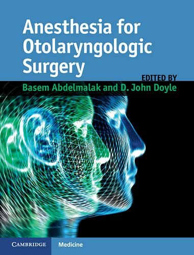 Anesthesia For Otolaryngologic Surgery 1st Edition Basem Abdelmalak