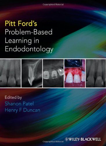 Pitt Fords Problembased Learning In Endodontology 1st Edition Shanon Patel