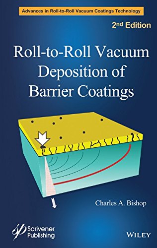 Rolltoroll Vacuum Deposition Of Barrier Coatings 2nd Edition Charles A Bishop
