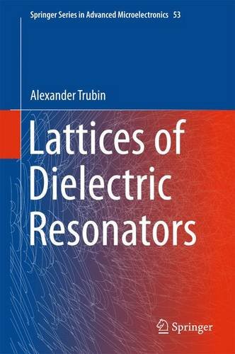 Lattices Of Dielectric Resonators 1st Edition Alexander Trubin