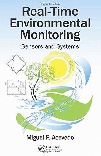 Realtime Environmental Monitoring Sensors And Systems Miguel F Acevedo