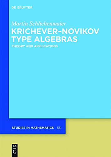 Krichevernovikov Type Algebras Theory And Applications Martin Schlichenmaier