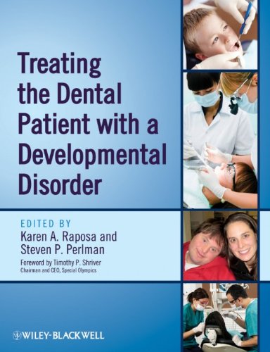Treating The Dental Patient With A Developmental Disorder 1st Edition Karen A Raposa