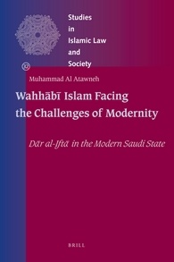 Wahhb Islam Facing The Challenges Of Modernity Dr Alift In The Modern Saudi State Muhammad Al Atawneh