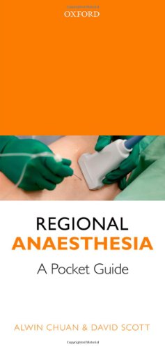 Regional Anaesthesia A Pocket Guide 1st Edition Alwin Chuan