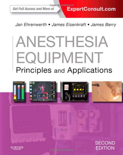 Anesthesia Equipment Principles And Applications 2nd Edition J Ehrenwerth
