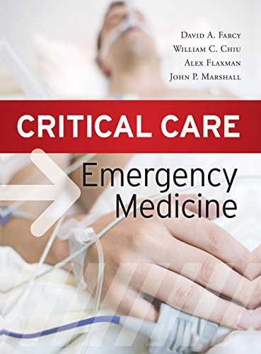 Critical Care Emergency Medicine 1st Edition D Farcy W Chiu A Flaxman