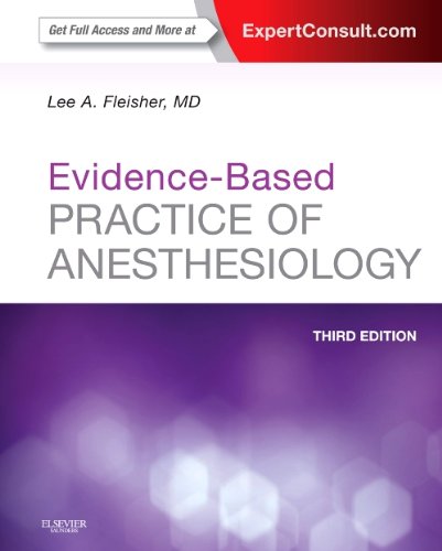 Evidencebased Practice Of Anesthesiology 3rd Edition Lee A Fleisher