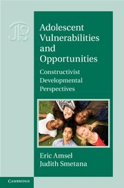Adolescent Vulnerabilities And Opportunities Developmental And Constructivist Perspectives 1st Edition Eric Amsel