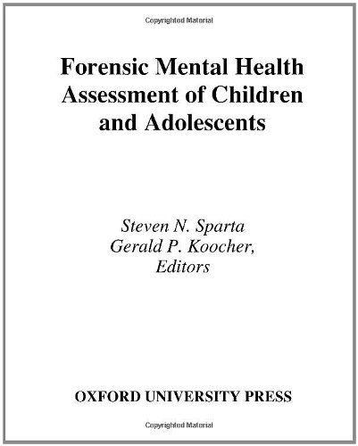 Forensic Mental Health Assessment Of Children And Adolescents 1st Edition Steven N Sparta