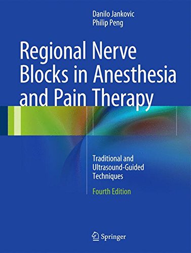 Regional Nerve Blocks In Anesthesia And Pain Therapy Traditional And Ultrasoundguided Techniques 4th Edition Danilo Jankovic