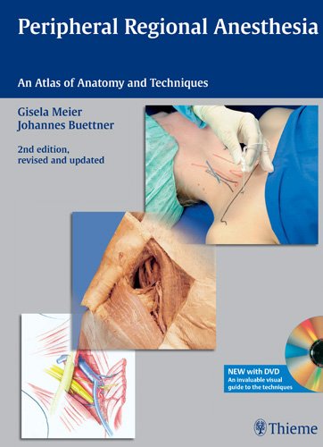 Peripheral Regional Anesthesia An Atlas Of Anatomy And Techniques 2nd Edition Gisela Meier
