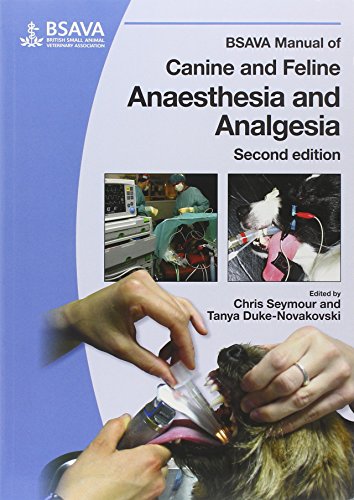 Bsava Manual Of Canine And Feline Anaesthesia And Analgesia 2nd Edition Chris Seymour