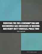 Reducing The Fuel Consumption And Greenhouse Gas Emissions Of Mediumand Heavyduty Vehicles Phase Two First Report