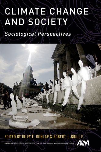 Climate Change And Society Sociological Perspectives 1st Edition Riley E Dunlap
