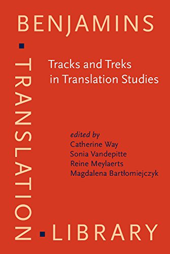Tracks And Treks In Translation Studies Selected Papers From The Est Congress Leuven 2010 C Way