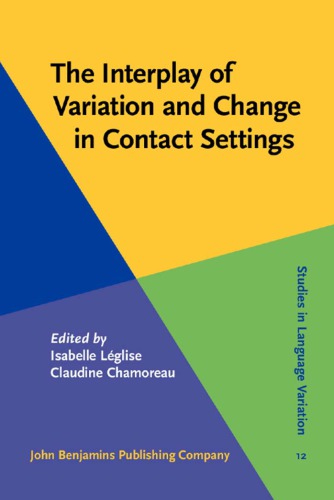 The Interplay Of Variation And Change In Contact Settings Isabelle Lglise