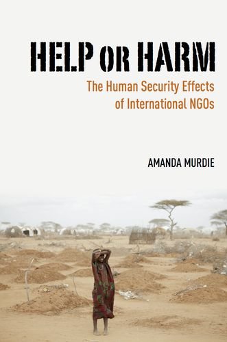 Help Or Harm The Human Security Effects Of International Ngos Amanda Murdie