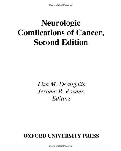 Neurologic Complications Of Cancer 2nd Edition Lisa M Deangelis