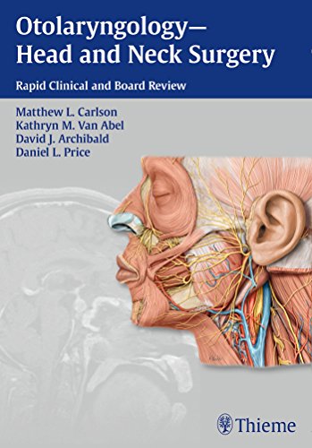 Otolaryngologyhead And Neck Surgery Rapid Clinical And Board Review 1st Edition M L Carlson