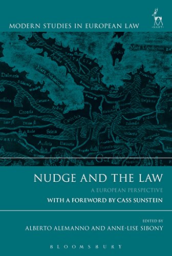 Nudge And The Law A European Perspective Alberto Alemanno Annelise Sibony