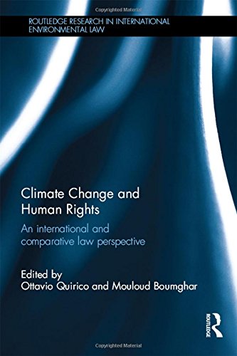 Climate Change And Human Rights An International And Comparative Law Perspective 1st Edition Ottavio Quirico