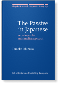 The Passive In Japanese A Cartographic Minimalist Approach Tomoko Ishizuka