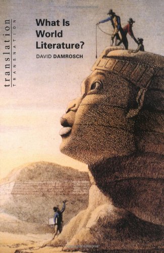 What Is World Literature David Damrosch