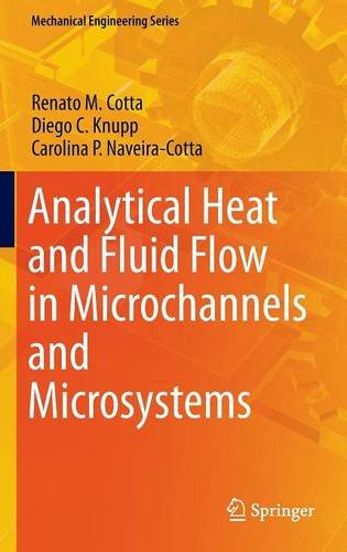 Analytical Heat And Fluid Flow In Microchannels And Microsystems 1st Edition R M Cotta