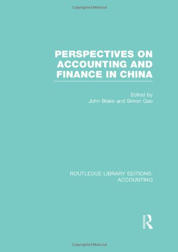 Perspectives On Accounting And Finance In China Reprint John Blake