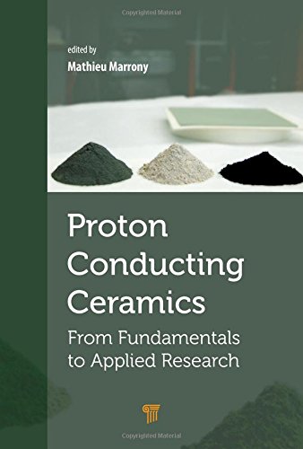 Protonconducting Ceramics From Fundamentals To Applied Research Mathieu Marrony