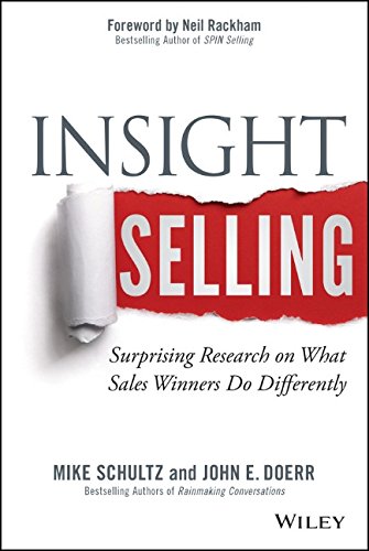 Insight Selling Surprising Research On What Sales Winners Do Differently 1st Edition Mike Schultz