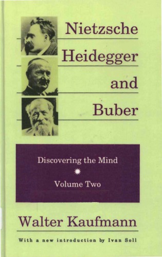 Discovering The Mind Volume 2 Nietzsche Heidegger And Buber Walter Kaufmann