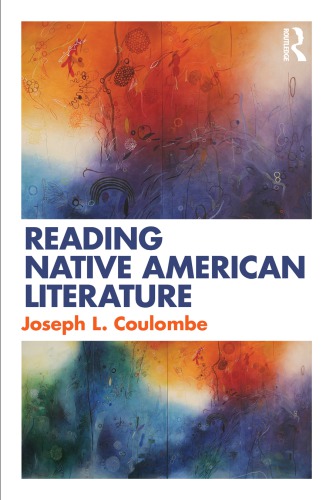 Reading Native American Literature 1st Edition Joseph L Coulombe