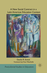 A New Social Contract In A Latin American Education Context Danilo R Streck Auth