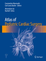 Atlas Of Pediatric Cardiac Surgery 1st Edition Constantine Mavroudis
