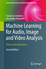 Machine Learning For Audio Image And Video Analysis Theory And Applications 2nd Edition Francesco Camastra