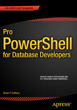 Pro Powershell For Database Developers Bryan Cafferky Auth