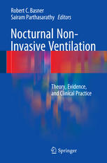 Nocturnal Noninvasive Ventilation Theory Evidence And Clinical Practice 1st Edition Robert C Basner