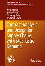 Contract Analysis And Design For Supply Chains With Stochastic Demand 1st Edition Yingxue Zhao