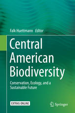 Central American Biodiversity Conservation Ecology And A Sustainable Future 1st Edition Falk Huettmann Eds