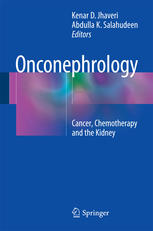Onconephrology Cancer Chemotherapy And The Kidney 1st Edition Kenar D Jhaveri