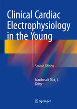 Clinical Cardiac Electrophysiology In The Young 2nd Edition Macdonald Dick