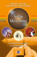 Solar Sketching A Comprehensive Guide To Drawing The Sun 1st Edition Erika Rix