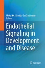Endothelial Signaling In Development And Disease 1st Edition Mirko Hh Schmidt